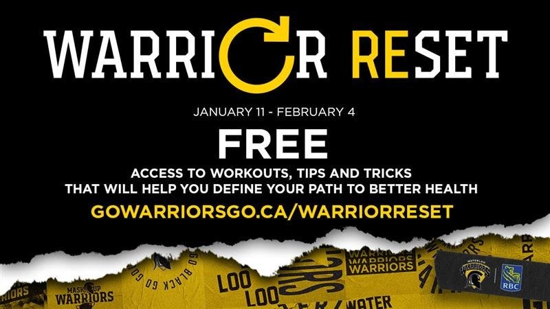 Warrior reset program go warriors.ca/warriorreset