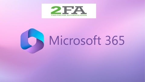 2FA and the word Microsoft 365