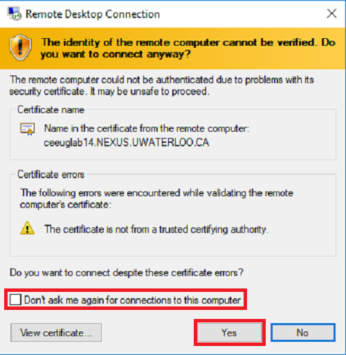 remote desktop connection asks if you want to connect anyway even though ID of remote computer cannot be verified. Don't ask me again for connections to this computer option and the Yes button are outlined with red boxes.