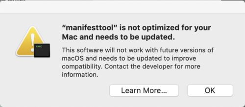 manifesttool is not optimized for your Mac and needs to be updated message