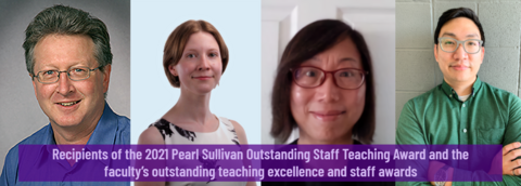 MME recipients of 2021 Pearl Sullivan Outstanding Staff Teaching Award and faculty outstanding teaching and staff awards