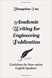 Academic Writing for Engineering Publication: Guidelines for Non-native English Speakers Paperback –