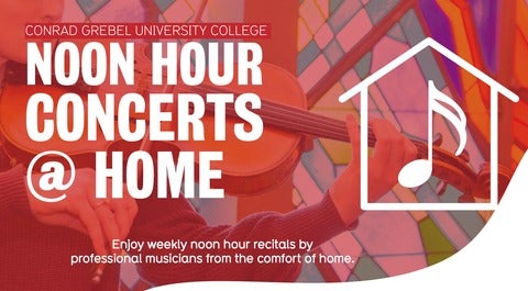 Noon Hour Concerts at Home. Enjoy weekly noon hour recitals by professional musicians from the comfort of home.