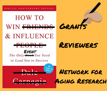 Book cover, how to win grants and influence reviewers, the only event you'll need for succcess, network for aging research