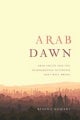 Arab Dawn by Bessma Momani