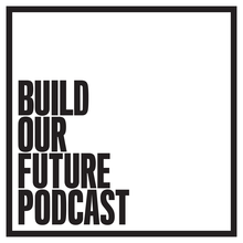 Build our future podcast logo