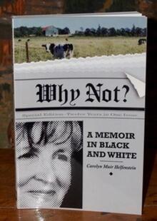 Carolyn's first book, Why Not?