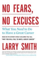 No Fears, No Excuses by Larry Smith