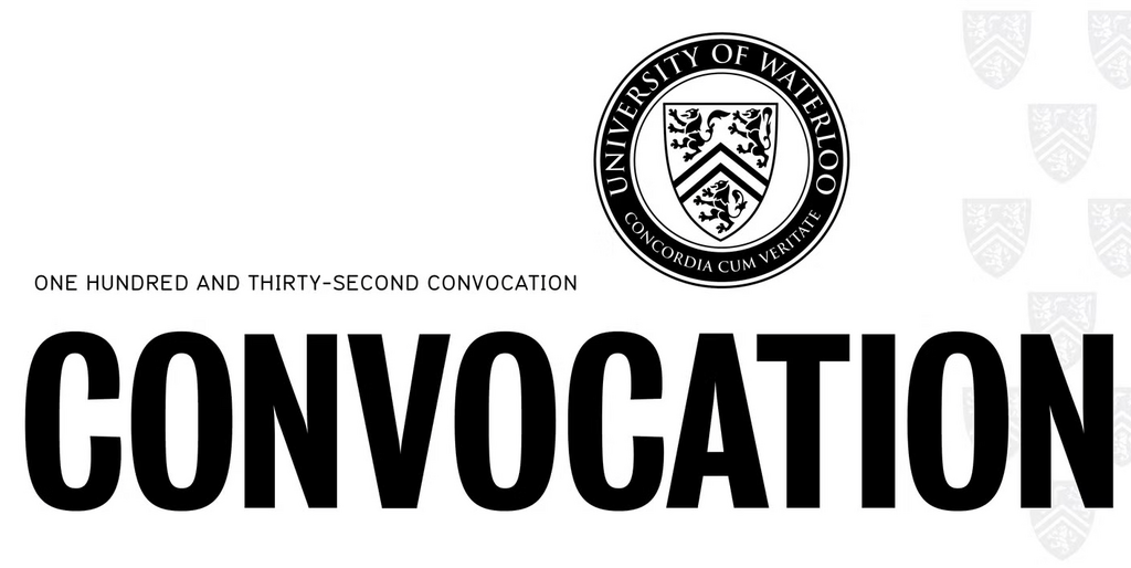 UWaterloo crest. One hundred and thirty-second convocation. 