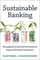 Sustainable Banking by Olaf Weber and Blair Feltmate