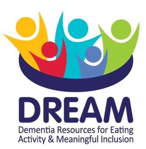 DREAM logo (Dementia Resources for Eating Activity & Meaningful Inclusion). Colourful outlines of five persons appear above the word "DREAM"