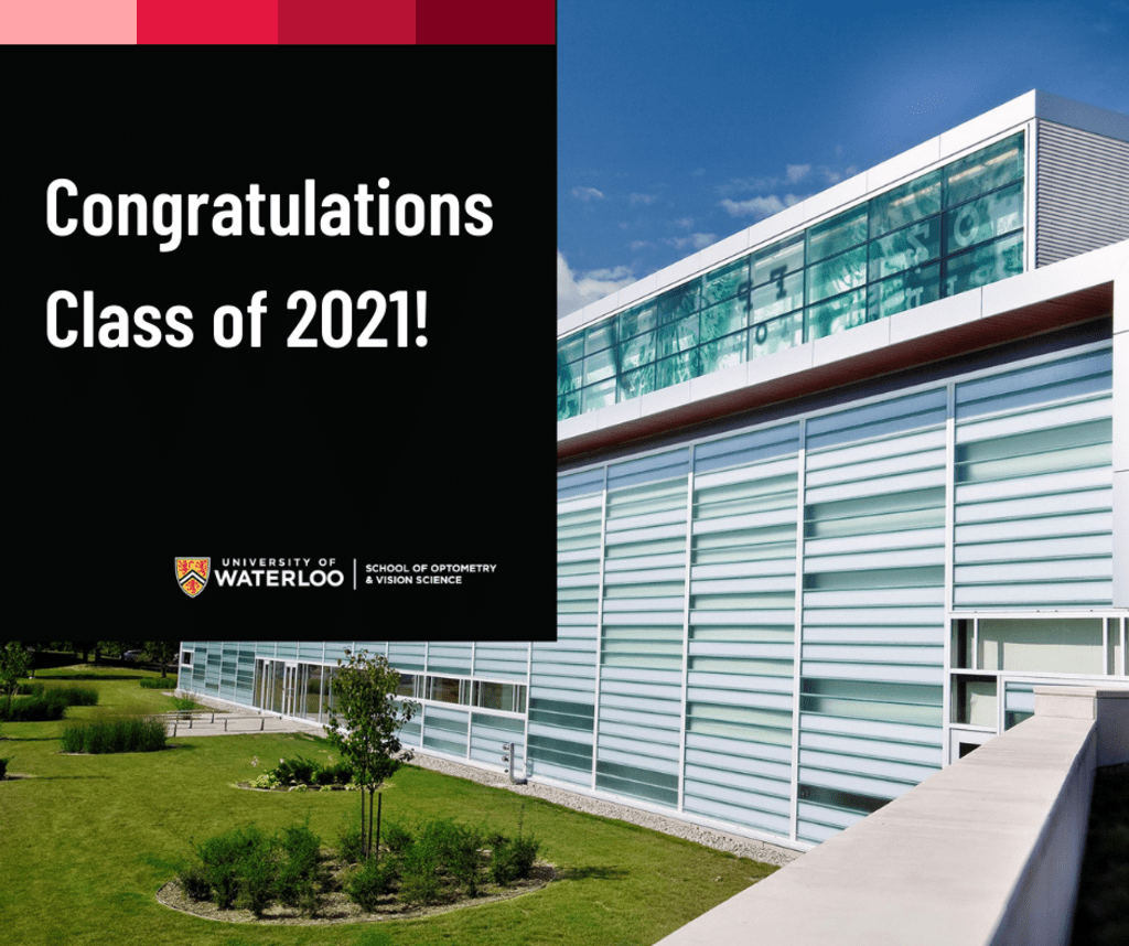 Congratulations Class of 2021 with picture of School of Optometry and Vision Science building