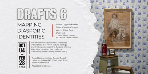 Drafts 6 -  Mapping Diasporic Identities will take place from October 4th to October 28th