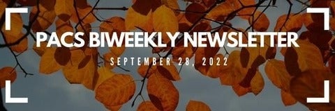PACS Bi-weekly newsletter, September 14, 2022