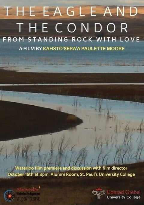 The Eagle and the Condor - From Standing Rock with Love, a film by Kahsto'sera'a Paulette Moore.