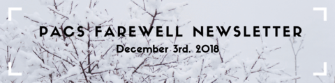 PACS  Newsletter banner: picture of snow-covered branches with the text "PACS Farewell Newsletter" overtop
