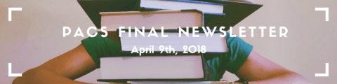 PACS Final newsletter banner: image of a stack of textbooks. White text overtop reads "PACS Final Newsletter: April 9th, 2019"
