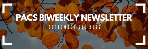 PACS Bi-weekly newsletter, September 14, 2022