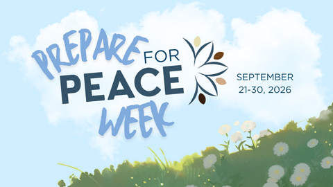 Prepare for Peace Week September 21-30, 2026.