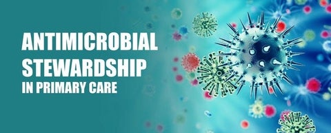 Antimicrobial stewardship in Primary Care and an image of bacteria