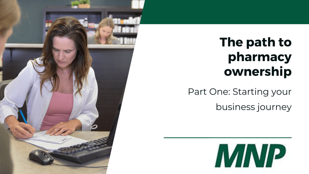 The path to pharmacy ownership: Part One Starting your business journey