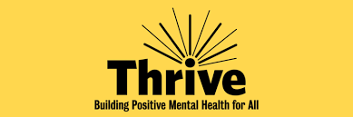 Thrive - building positive mental health for all