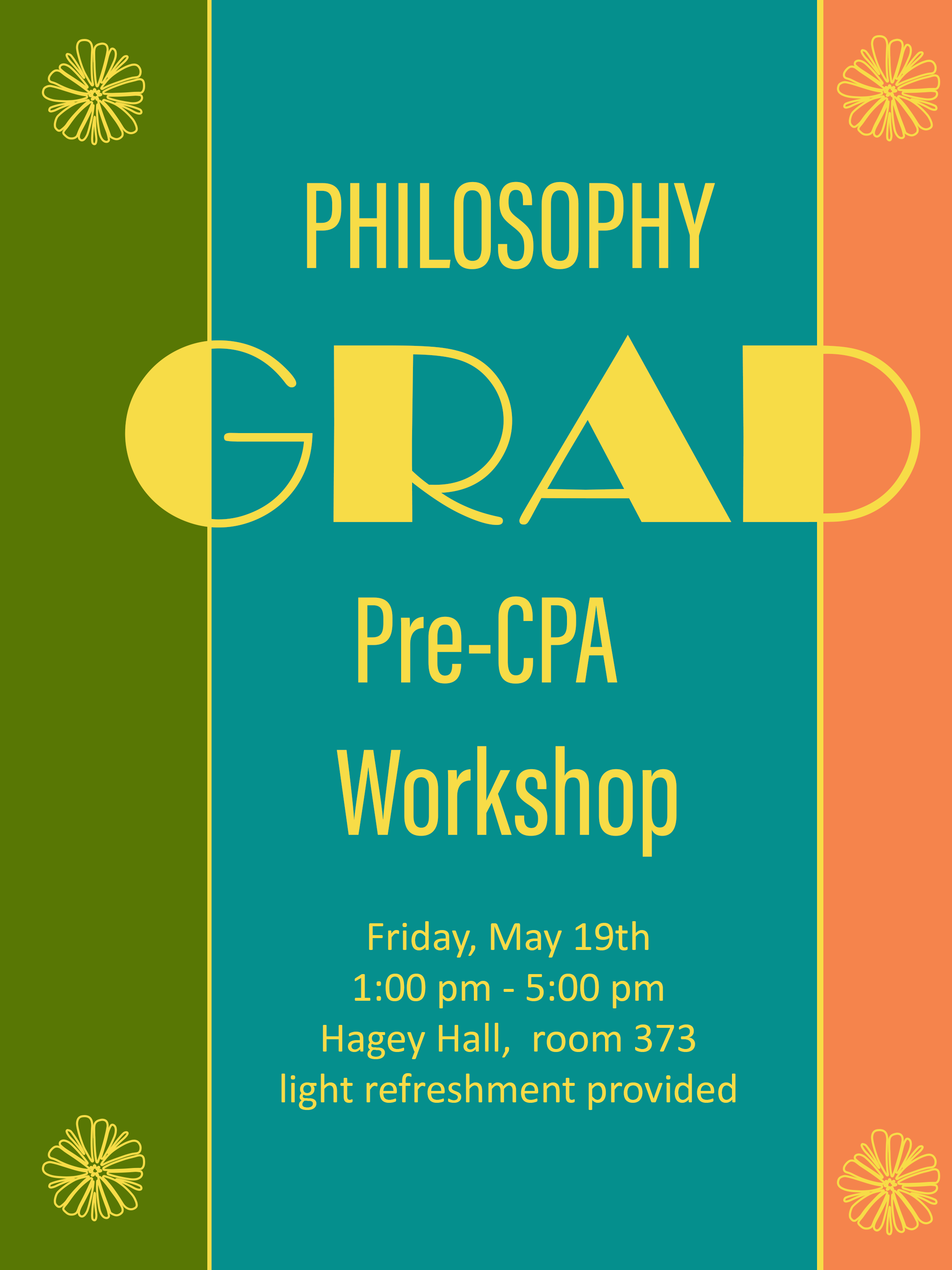 Philosophy Grad Pre-CPA workshop event , three stipes green teal and muted orange with date, time and room (repeated below)