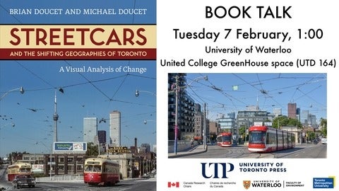 Brian and Michael Doucet's book "Streetcars and the Shifting Geographies of Toronto" is pictured next to event details