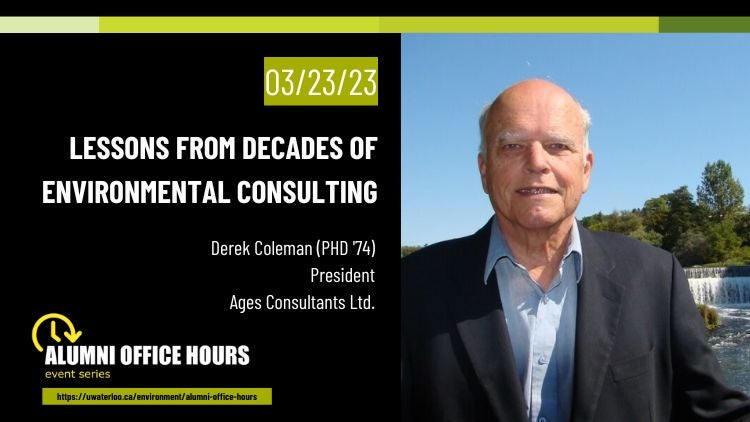 Alumni Office Hours - Lessons from decades of environmental consulting with Derek Coleman (PhD '74 & President of Ages Consultan