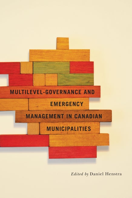 Multilevel Governance and Emergency Management in Canadian Municipalities cover page