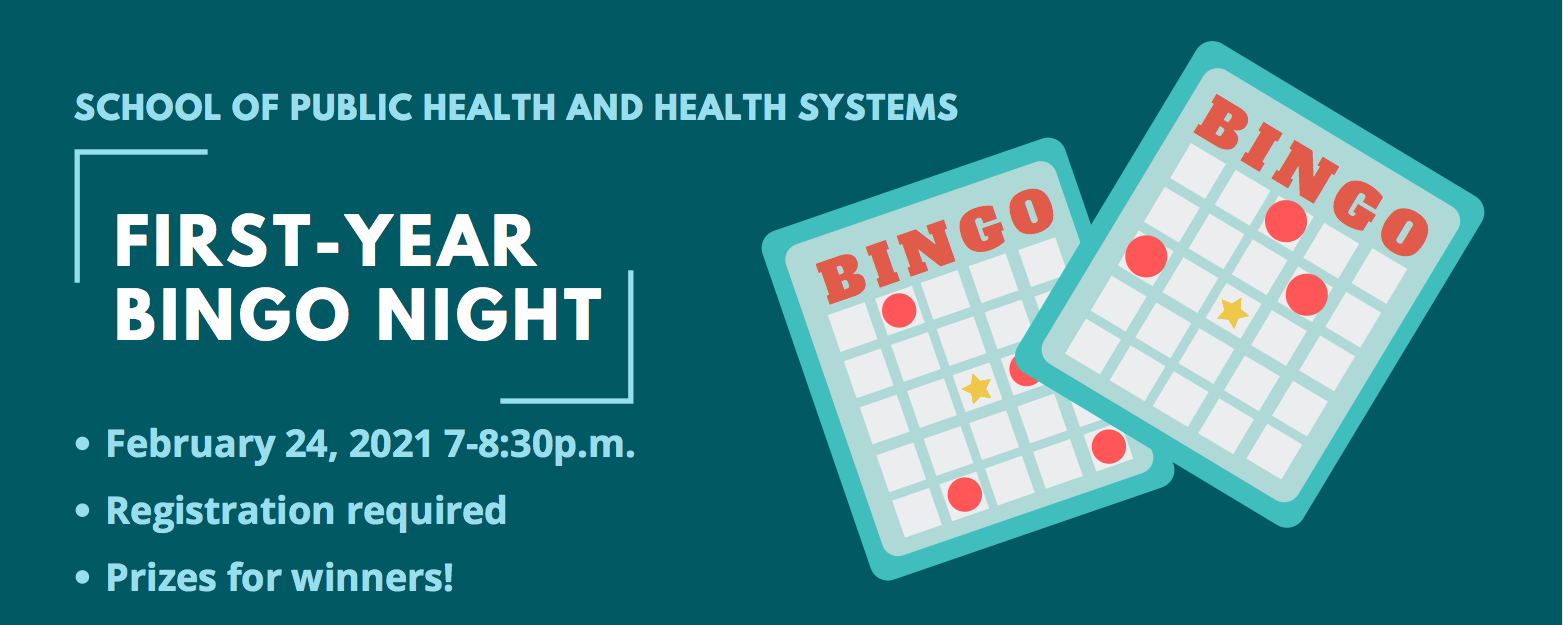 School of Public Health and Health Systems First-year Bingo Event poster.