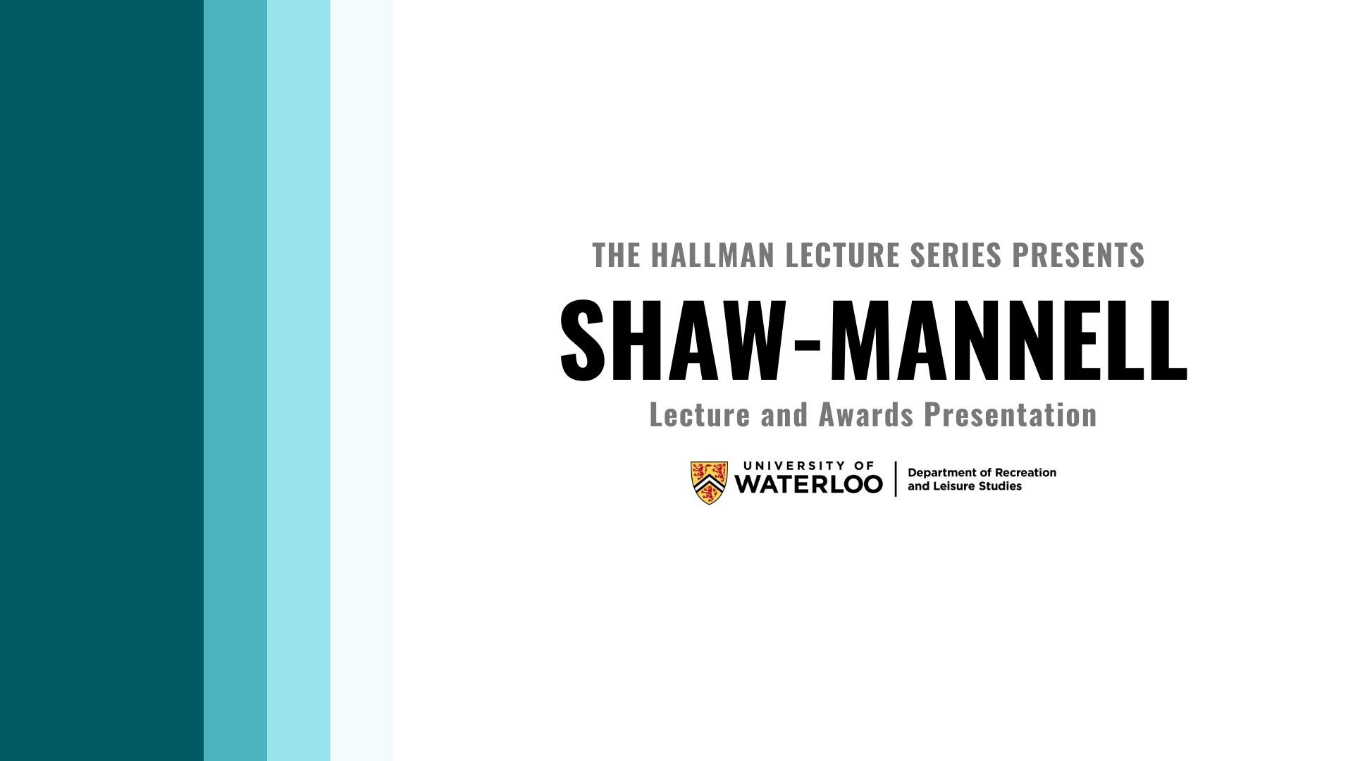 Hallman Lecture Series Presents Shaw-Mannell Lecture and Awards Presentation banner