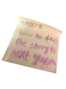 Note 3: Concern - How to pass the story to next generations
