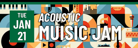 Acoustic Music Jam on Tuesday, January 21