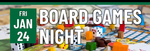 Board Games Night on Friday, January 24