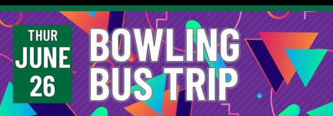 Header that says Bowling Bus Trip