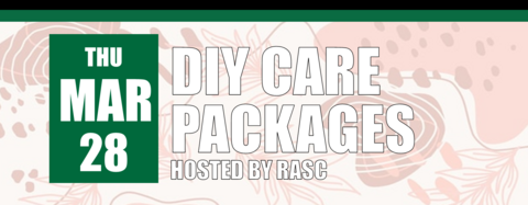 DIY Care Packages hosted by RASC on March 28