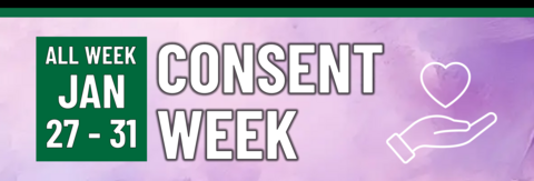 Consent Week all week January 27 - 31