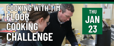 Cooking with Tim: Floor Cooking Challenge on Thursday, January 23