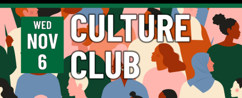 Culture Club on Wednesday, November 6