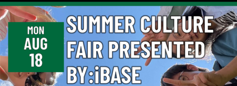 Header that says Summer Culture Fair Presented by: iBASE