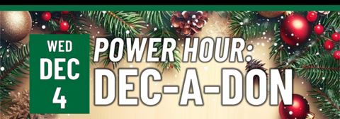 Power Hour: Dec-a-Don on Wednesday, December 4