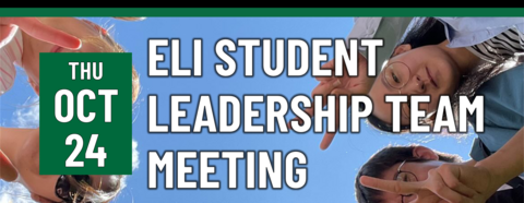 ELI Student Leadership Team Meeting on October 24