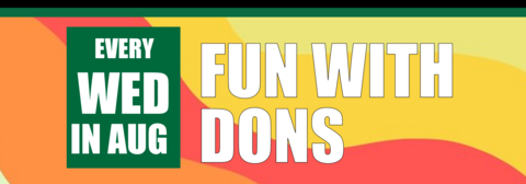 Fun with Dons every Wednesday in August