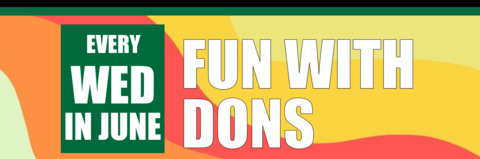 Fun with Dons every Wednesday in June