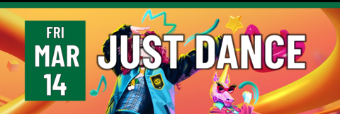 Header that says "Fri march 14 - just dance"