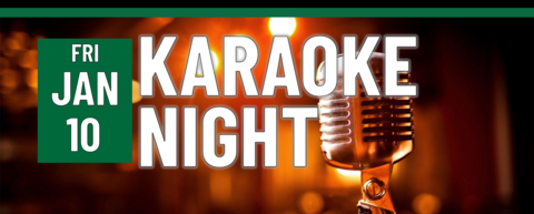 Karaoke Night on Friday, January 10