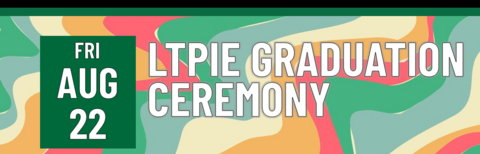 Header that says LTPIE Graduation Ceremony