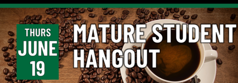 Header that says Mature Student Hangout