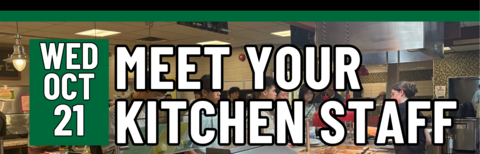 Meet Your Kitchen Staff, Wednesday, October 21